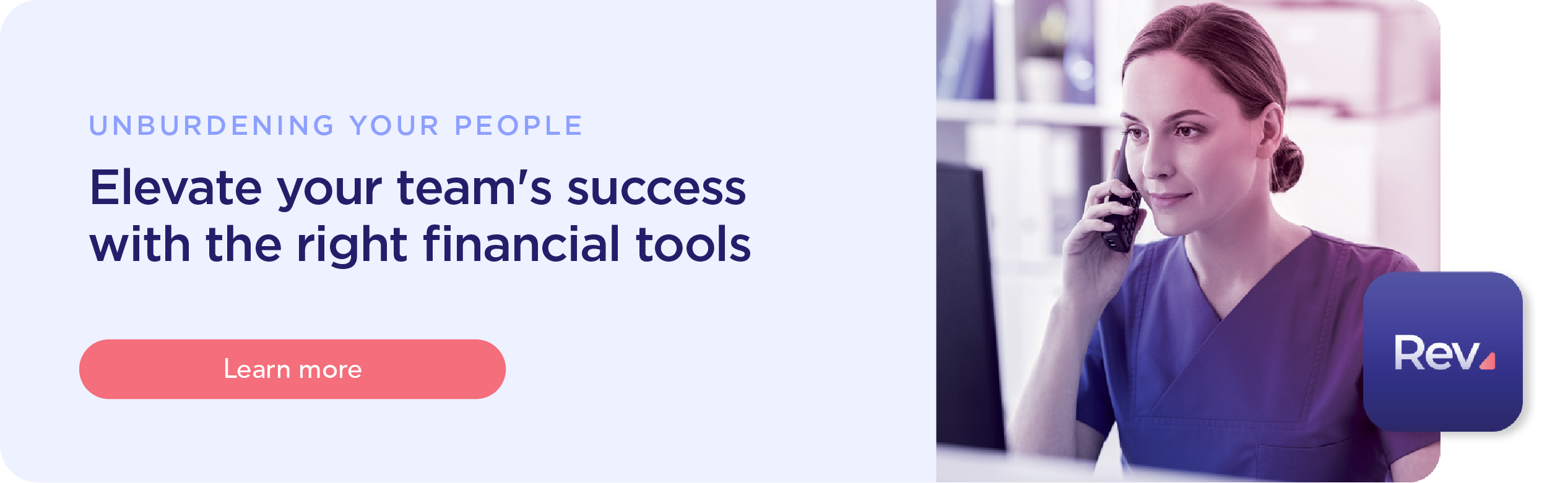 Elevate your team's success with the right financial tools. Learn more at our unburdening your people landing page.