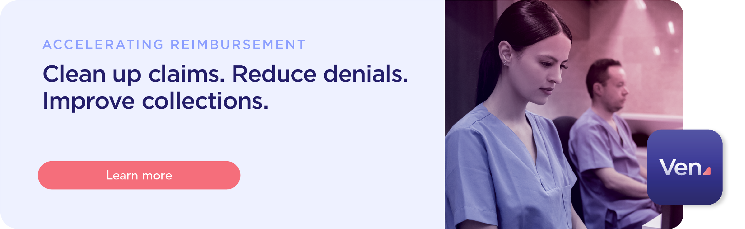 Clean up claims. Reduce denials. Improve collections. Learn more at our accelerating your reimbursements landing page.