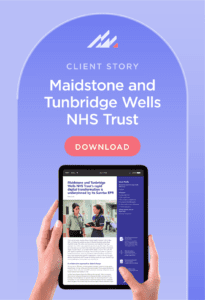Click here to download the Maidstone and Tunbridge Wells NHS Trust client story.