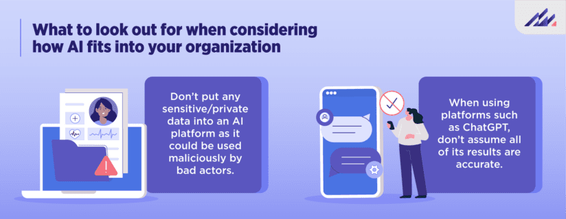 What to look out for when considering how artificial intelligence (AI) fits into your healthcare organization.